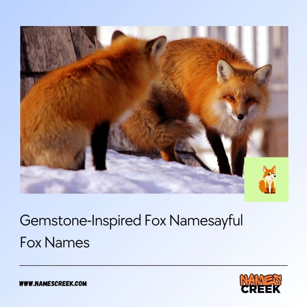 Gemstone-Inspired Fox Names