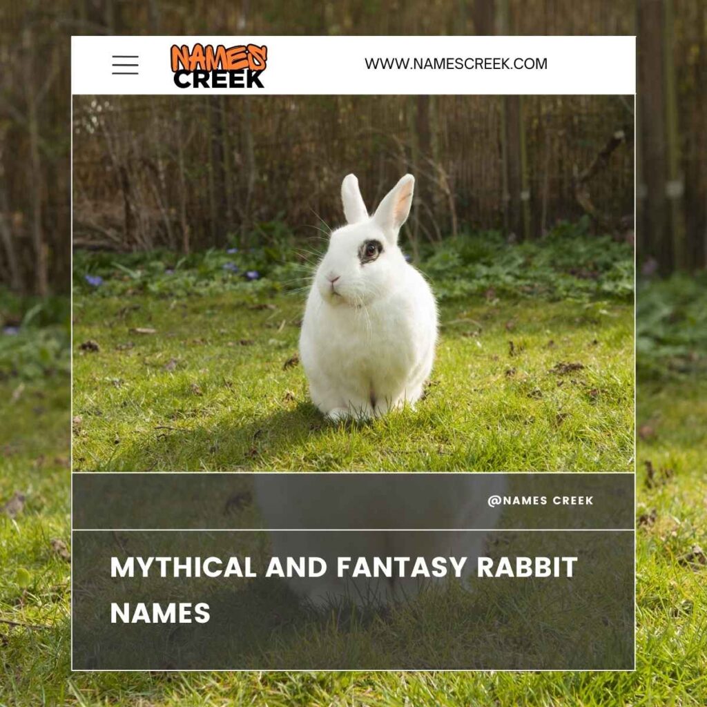 Mythical and Fantasy Rabbit Names